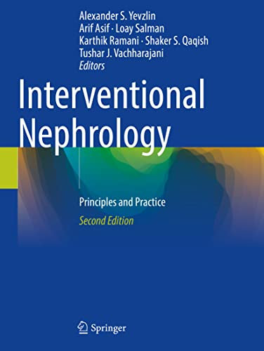 Interventional Nephrology: Principles and Practice