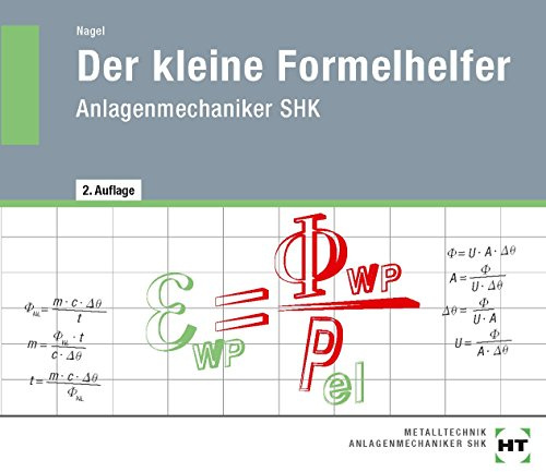 Der kleine Formelhelfer: Anlagenmechaniker SHK