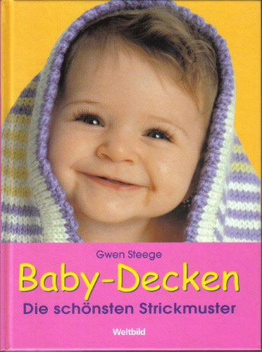 Baby-Decken. Die schönsten Strickmuster.