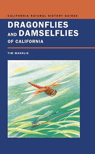 Dragonflies and Damselflies of California: Volume 72 (California Natural History Guides)