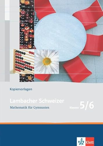 Lambacher Schweizer Mathematik 5/6. Allgemeine Ausgabe: Serviceblätter und Lösungen Klassen 5/6 (Lambacher Schweizer. Allgemeine Ausgabe ab 2006)