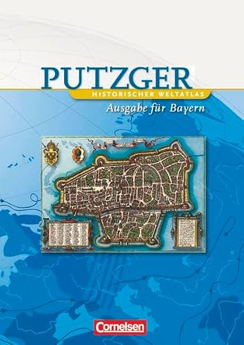 Putzger - Historischer Weltatlas - [103. Auflage]: Kartenausgabe Bayern: Atlas mit Register: Mit Kartenfolge zur Bayerischen Geschichte