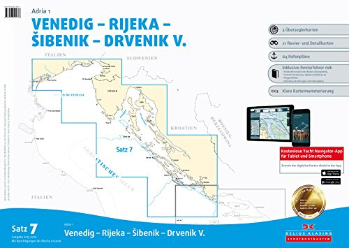 Sportbootkarten Satz 7: Adria 1 (berichtigt bis Januar 2016): Venedig - Rijeka - Sibenik - Drvenik V.