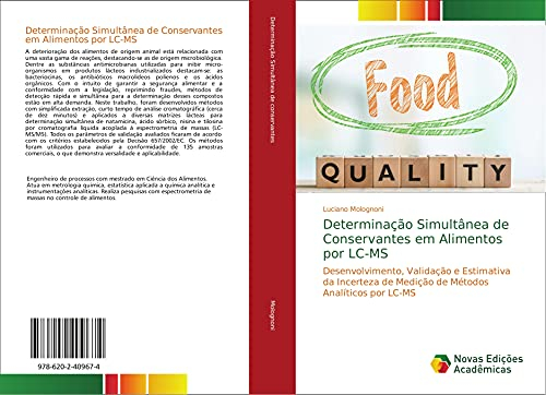 Determinação Simultânea de Conservantes em Alimentos por LC-MS: Desenvolvimento, Validação e Estimativa da Incerteza de Medição de Métodos Analíticos por LC-MS