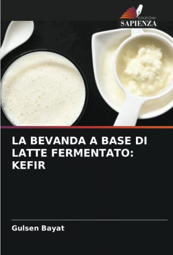 LA BEVANDA A BASE DI LATTE FERMENTATO: KEFIR