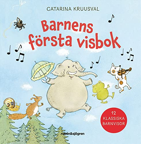 Barnens första visbok : 12 klassiska barnvisor