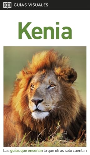 Kenia (Guías Visuales): Las guías que enseñan lo que otras solo cuentan (Guías de viaje)