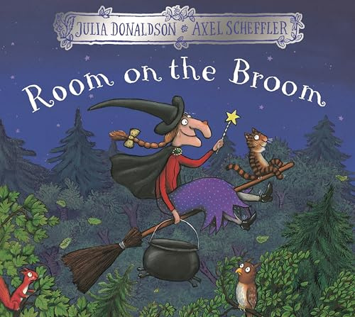 Room on the Broom: A rhyming story of friendship from the creators of The Gruffalo