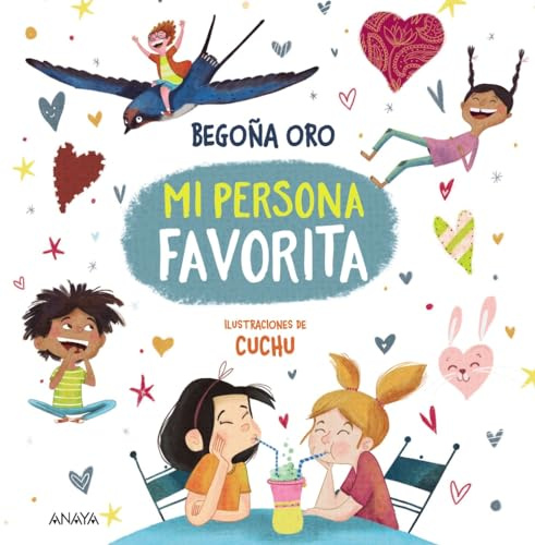 Mi persona favorita (LITERATURA INFANTIL - Libros-Regalo)