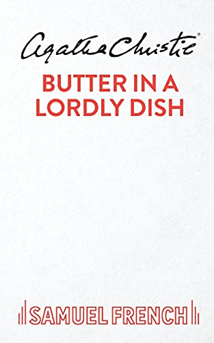 Butter in a Lordly Dish
