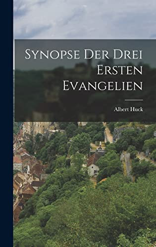Synopse der drei Ersten Evangelien