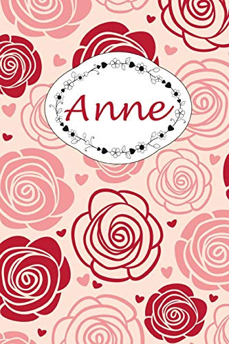 Anne: Personalisiertes Notizbuch / 150 Seiten / Punktraster / ca DIN A5 / Rosen-Design