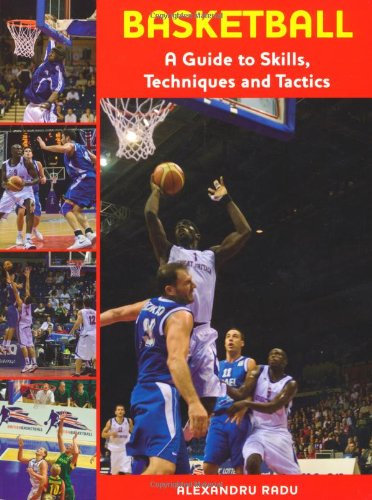 Basketball: A Guide to Skills, Techniques and Tactics