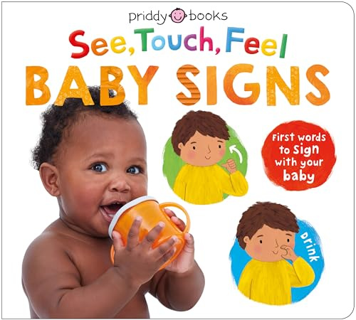 See, Touch, Feel Baby Signs: For parent and little one to learn baby sign language together