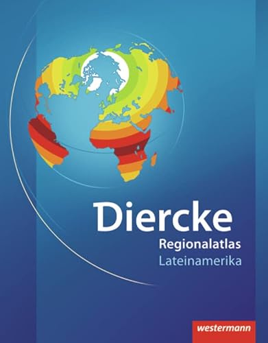 Diercke Weltatlas Regionalatlanten: Regionalatlas Lateinamerika