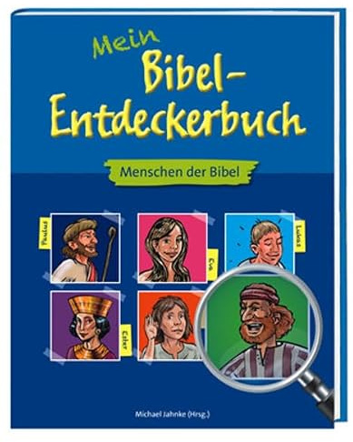 Mein Bibel-Entdeckerbuch: Menschen der Bibel