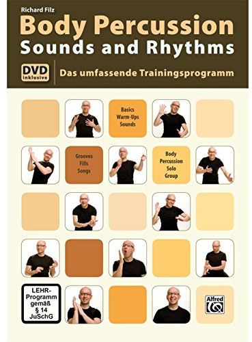 Body Percussion Sounds and Rhythms: Das Umfassende Trainingsprogramm mit DVD