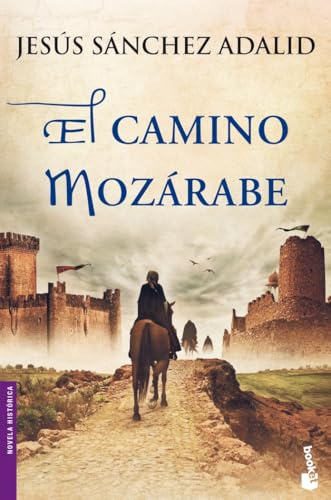 El camino mozárabe (Novela histórica)