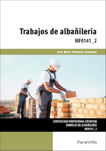 Trabajos de albañilería (Edificación y Obra Civil)
