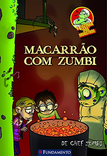 A Cozinha dos Monstros. Macarrão com Zumbi (Em Portuguese do Brasil)