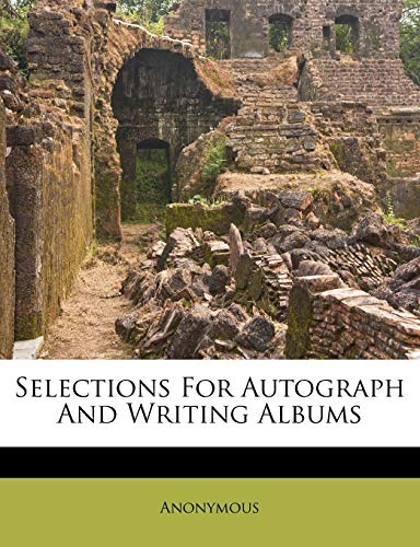 Selections For Autograph And Writing Albums