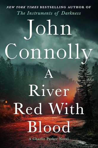 A River Red With Blood: A Thriller (Charlie Parker)