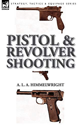Pistol and Revolver Shooting
