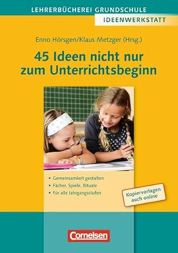 Lehrerbücherei Grundschule - Ideenwerkstatt / 45 Ideen nicht nur zum Unterrichtsbeginn: Gemeinsamkeit gestalten - Fächer, Spiele, Rituale - Für alle ... Buch mit Kopiervorlagen über Webcode
