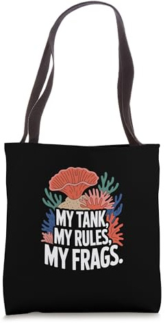 Aquaristics MY TANK, MY RULES Coral Fragging Tote Bag