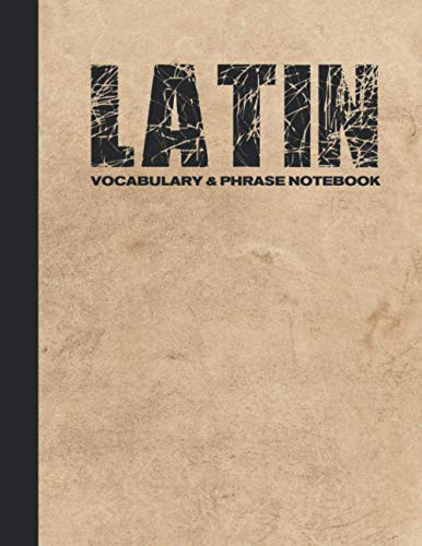 Latin Vocabulary & Phrase Notebook: For Learning Language | Study Journal and Diary | A Book With Prompts To Write Down Words & Sentences To Be Memorized