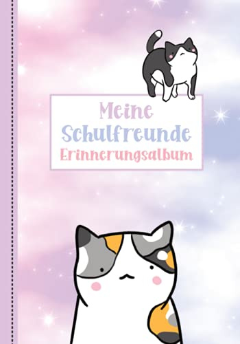Meine Schulfreunde: Katzen Freundebuch Grundschule. Geschenk für Katzenliebhaber. Erinnerungsalbum erstes Schuljahr. Mädchen ab 6 Jahren