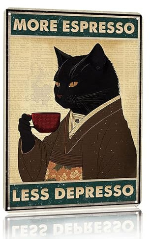 Metallschild, Vintage-Stil, schwarze Katze, Kaffee, Poster, Poster, More Espresso Less Depresso, 20,3 x 30,5 cm