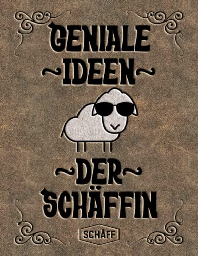 SCHÄFF Geniale Ideen der Schäffin | Liniertes Notizbuch A4 groß Leder Retro Vintage Optik | Chefin sein mit Humor | Spruch Lustig witziges Schaf mit Sonnenbrille