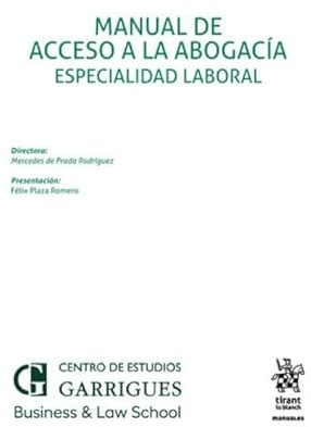 Manual de acceso a la abogacía. Especialidad laboral (Manuales de Derecho del Trabajo y Seguridad Social)