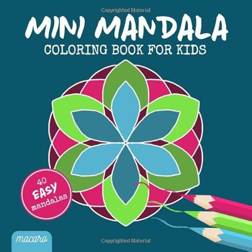 Mini Mandala Coloring Book for Kids: 40 easy, unique & hand-drawn mandalas in a pocket sized coloring book. Perfect for children from the age of 3. ... creativity, fantasy and relaxation.