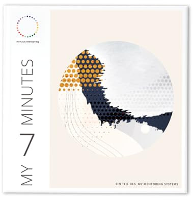 My 7 Minutes, Tagebuch für Erwachsene – 4 x 3 Monate Erfolgsjournal inkl. 12-monatigem Videokurs für deine neuen Ziele, Dankbarkeitstagebuch, Gefühlstagebuch, Journaling, Self-Care, deutsch