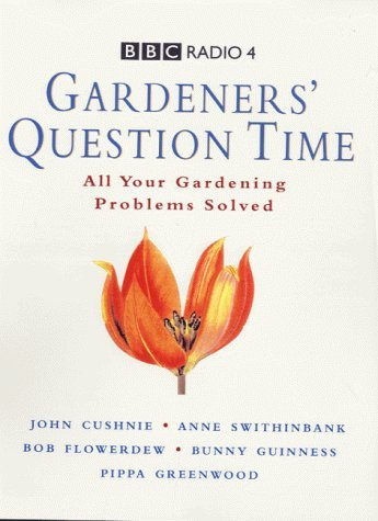Gardeners' Question Time - All Your Gardening Problems Solved (BBC Radio 4)