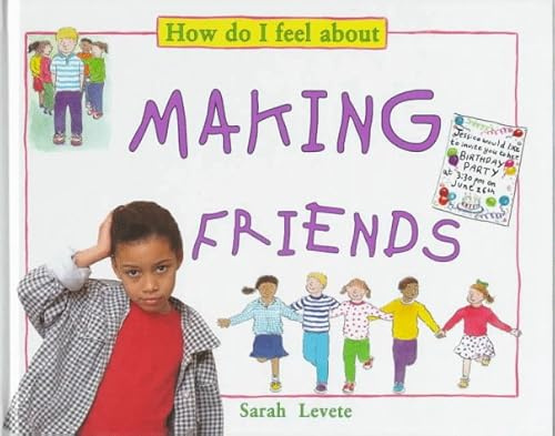 Making Friends (How Do I Feel About)