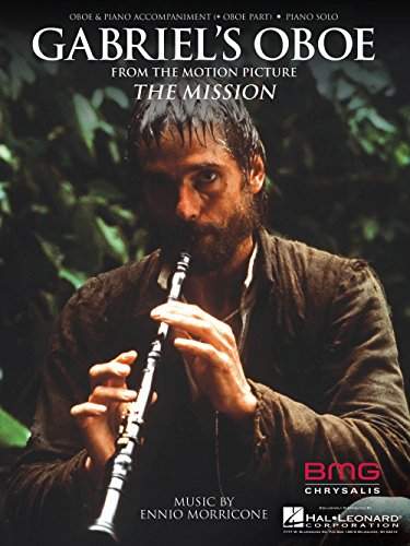 Gabriel's Oboe (from the Mission): Oboe & Piano Accompaniment (+Oboe Part) - Piano Solo, From the Motion Picture The Mission