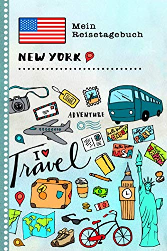 New York Reisetagebuch: Kinder Reise Aktivitätsbuch zum Ausfüllen, Eintragen, Malen, Einkleben A5 - Ferien unterwegs Tagebuch zum Selberschreiben - Urlaubstagebuch Journal für Mädchen, Jungen