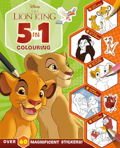 Disney The Lion King: 5 in 1 Colouring: An awesome colouring and sticker adventure (With dot-to-dot, colour-by-numbers, copy colouring, and more!)