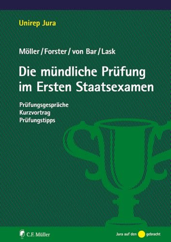 Die mündliche Prüfung im Ersten Staatsexamen (Unirep Jura)