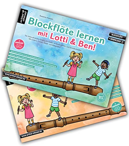 Blockflöte lernen mit Lotti & Ben – Band 1 + 2 im Set! Der leichte Einstieg für Kinder – die kindgerechte Blockflötenschule mit Liedern, Texten, Musik- & Malspielen (inkl. Download