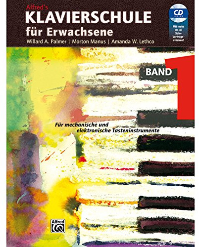 Alfred's Klavierschule für Erwachsene, Band 1 - Für mechanische und elektronische Tasteninstrumente