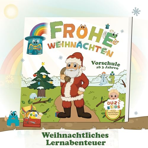 Frohe Weihnachten Vorschulbuch 3 Jahren: Spielerisch und selbstständig lernen mit den Alonies – Für Kinder ab 3 Jahren (Alonies Vorschulbücher zu den ... – Farben, Mengen, Wahrnehmung & Feinmotorik)