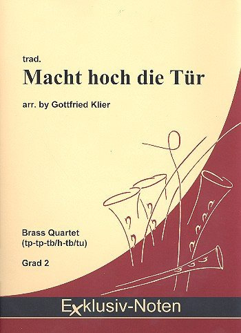 Macht hoch die Tür : für 4 Blechbläser