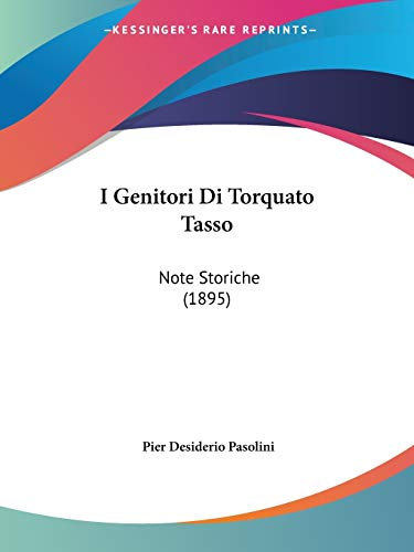 I Genitori Di Torquato Tasso: Note Storiche (1895)