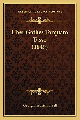 Uber Gothes Torquato Tasso (1849)