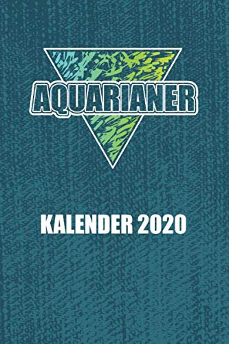 Aquarianer Kalender 2020: Aquaristik Korallen Unterwasserwelt (Riffleben, Band 1)
