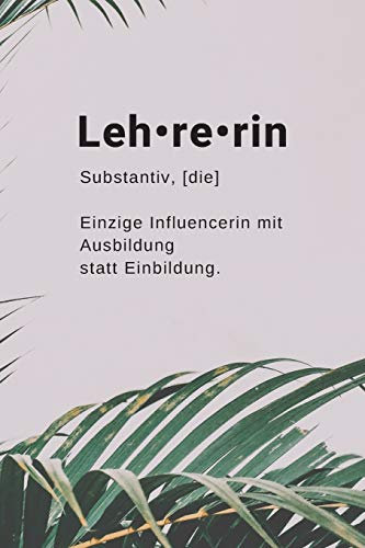 Lehrerin Notizbuch Influencerin: 120 Seiten I 6 x 9 Format DIN A5 I Journal Tagebuch I dotted/gepunktet
